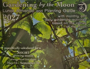 2027 Gardening by the Moon [SHORT Growing Season]
