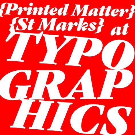 Printed Matter St Marks at Typographics Book Fair