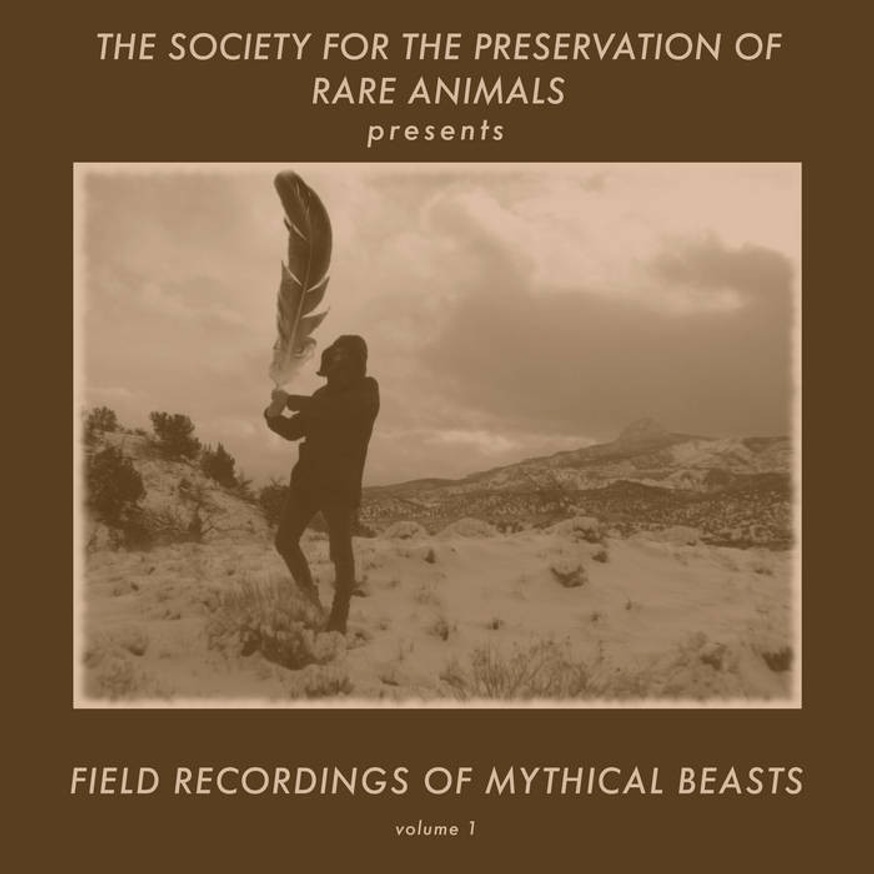 Field Recordings of Mythical Beast