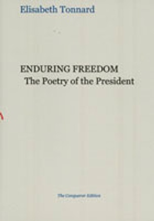 Enduring Freedom : The Poetry Of The President