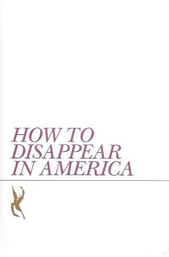 How to Disappear in America