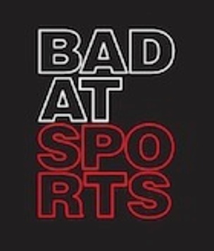 Bad At Sports