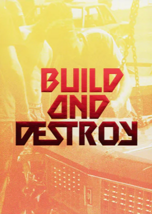 Build and Destroy