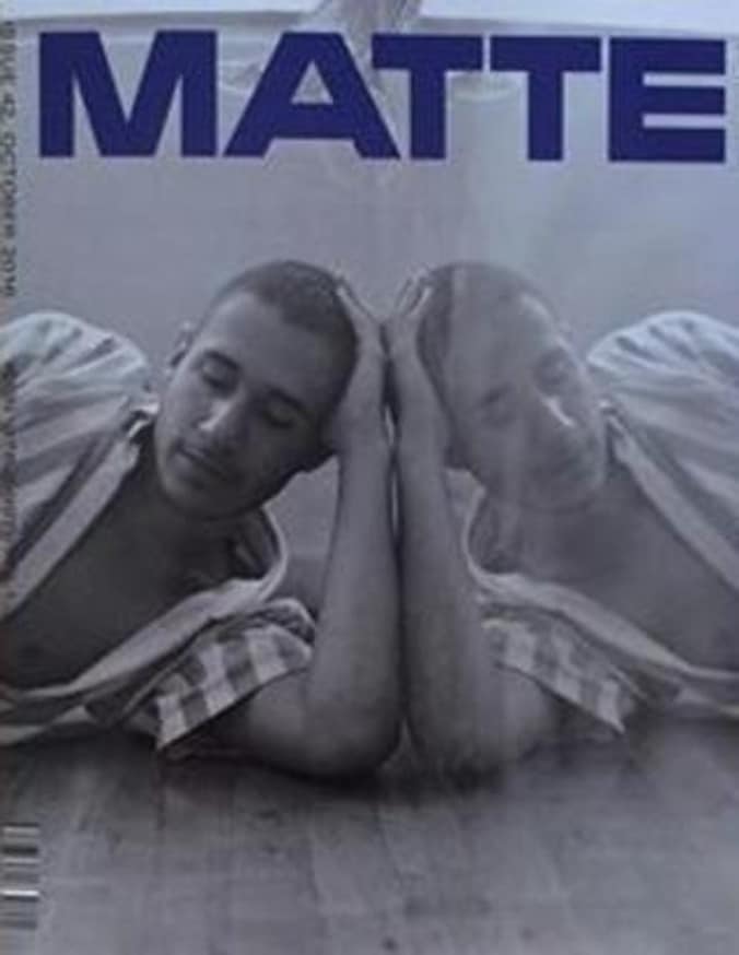 Matthew Leifheit - Matte Magazine - Printed Matter