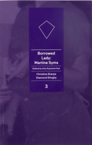 Borrowed Lady: Martine Syms