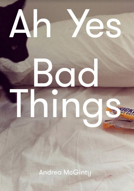 Ah Yes Bad Things by  Andrea McGinty - Launch event