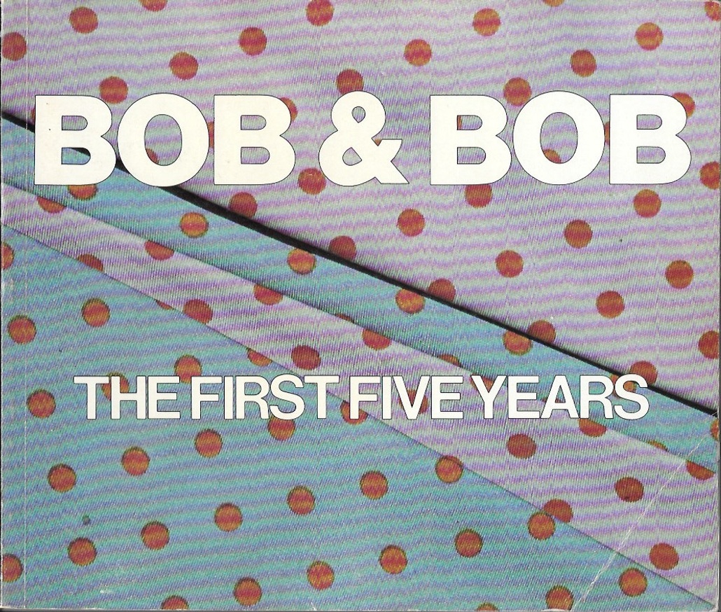 Bob & Bob: The First Five Years [A Linda Montano Chicken Book]                                                                                                                                                                                                 