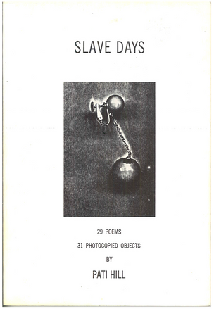 Slave Days: 29 Poems, 31 Photocopied Objects